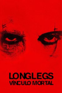 Longlegs – Vínculo Mortal